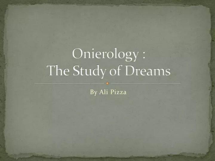 onierology the study of dreams