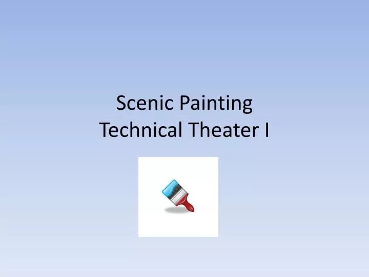 scenic painting technical theater i