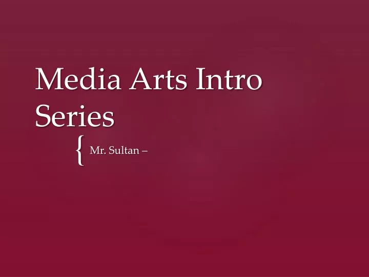 media arts intro series