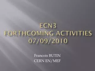 ECN3 forthcoming activities 07/09/2010