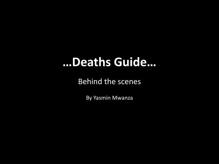 deaths guide