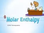 Molar Enthalpy - slide 1
