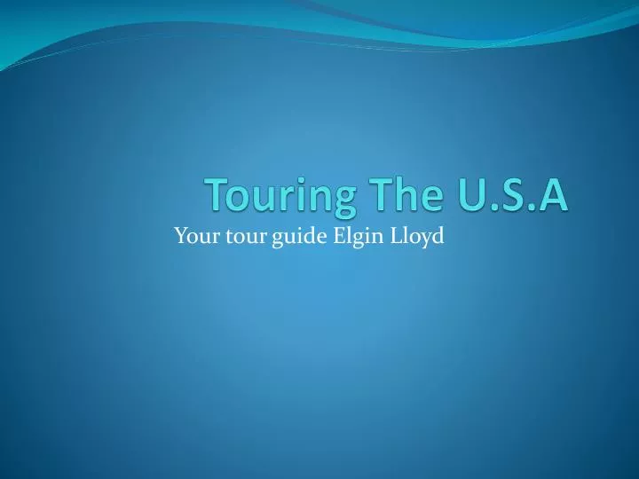 touring the u s a