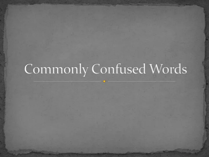 commonly confused words