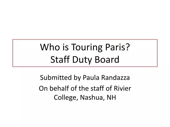 who is touring paris staff duty board