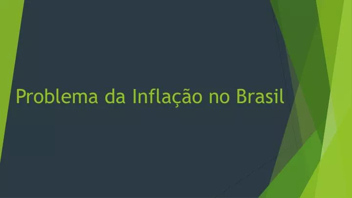 problema da infla o no brasil