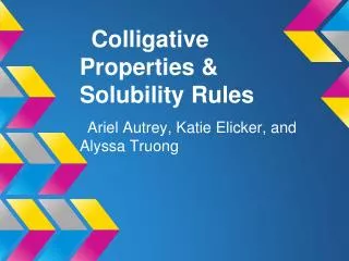Colligative Properties &amp; Solubility Rules