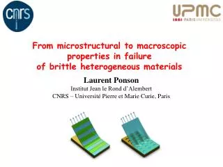 From microstructural to macroscopic properties in failure of brittle heterogeneous materials