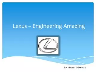 Lexus – Engineering Amazing