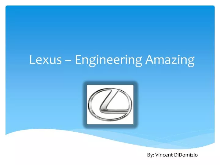 lexus engineering amazing