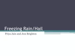 Freezing Rain/Hail