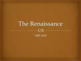 The Renaissance