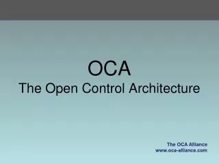OCA The Open Control Architecture