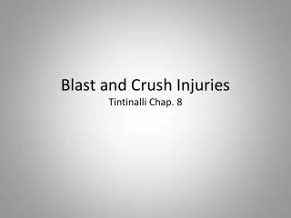 Blast and Crush Injuries Tintinalli Chap. 8