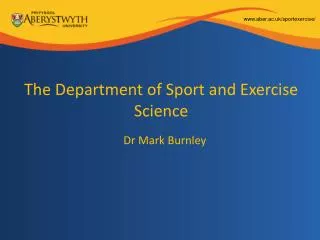 The Department of Sport and Exercise Science
