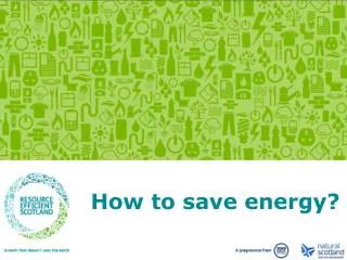 How to save energy?