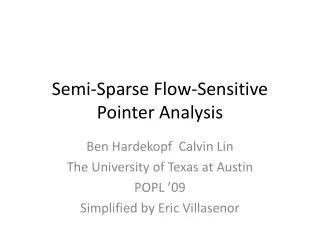 Semi-Sparse Flow-Sensitive Pointer Analysis