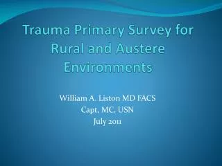 Trauma Primary Survey for Rural and Austere Environments