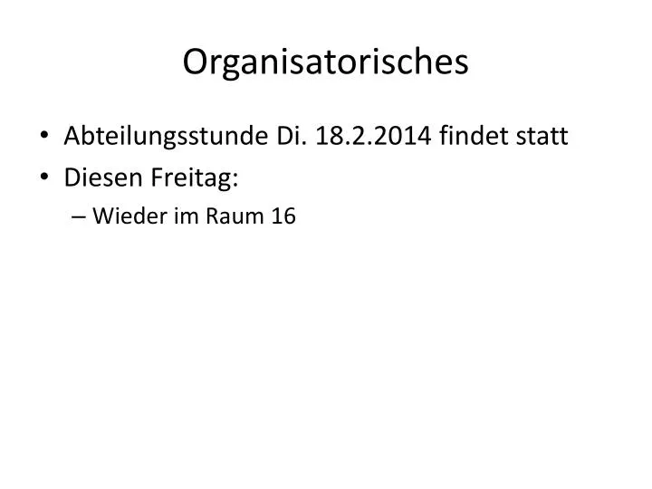 organisatorisches