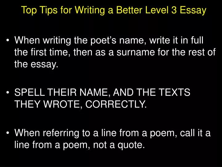 top tips for writing a better level 3 essay
