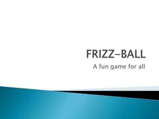 FRIZZ-BALL