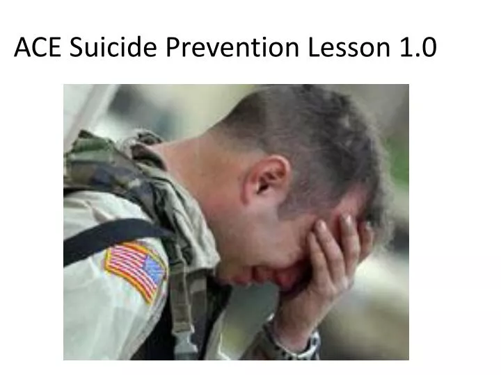 ace suicide prevention lesson 1 0