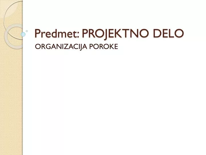 predmet projektno delo