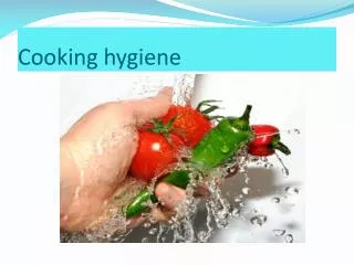 Cooking hygiene