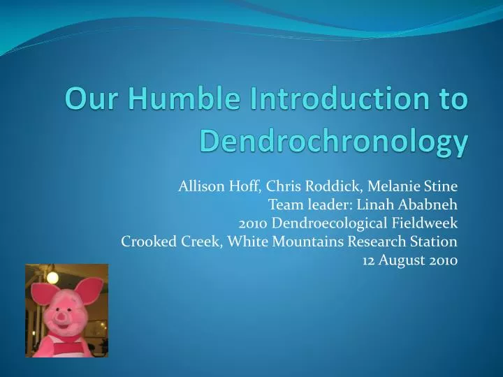 our humble introduction to dendrochronology