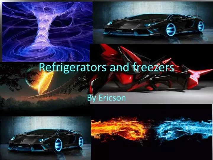 refrigerators and freezers