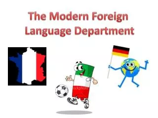 The Modern Foreign Language Department