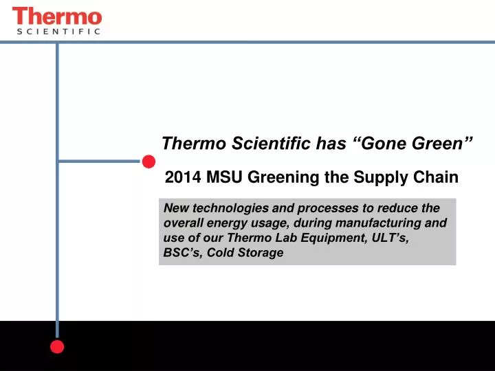 thermo scientific has gone green 2014 msu greening the supply chain
