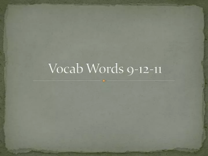 vocab words 9 12 11