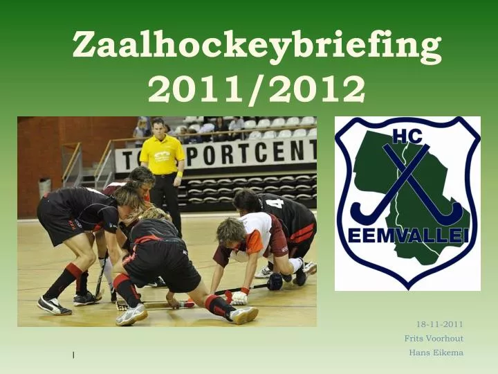 zaalhockeybriefing 2011 2012