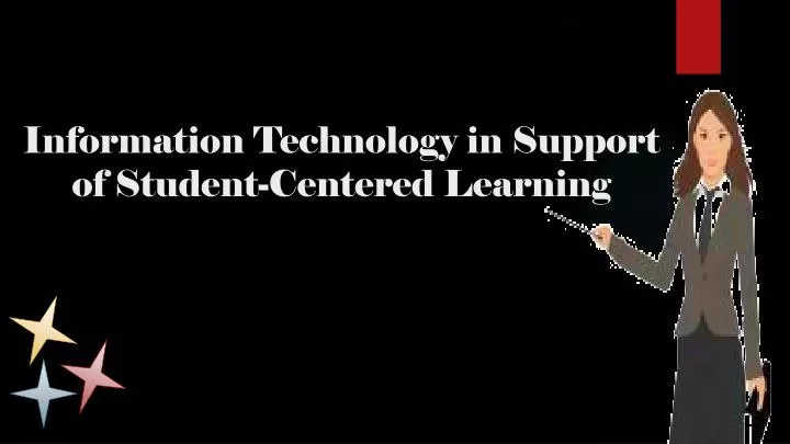 information technology in support of student centered learning