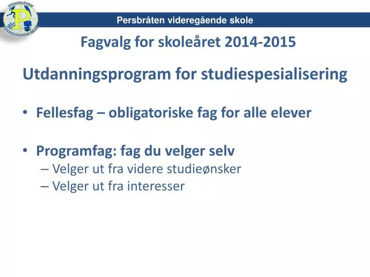 fagvalg for skole ret 2014 2015