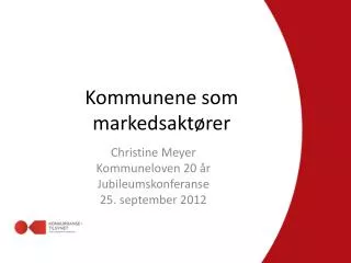 kommunene som markedsakt rer