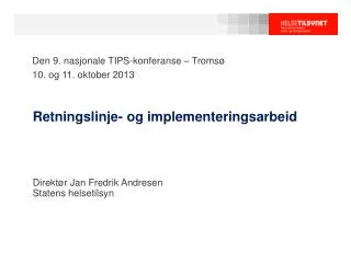 retningslinje og implementeringsarbeid