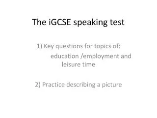 The iGCSE speaking test