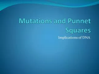 Mutations and Punnet Squares