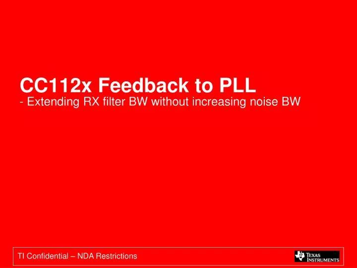 cc112x feedback to pll extending rx filter bw without increasing noise bw