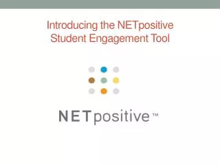 Introducing the NETpositive Student Engagement Tool