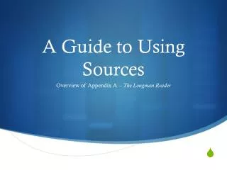 A Guide to Using Sources