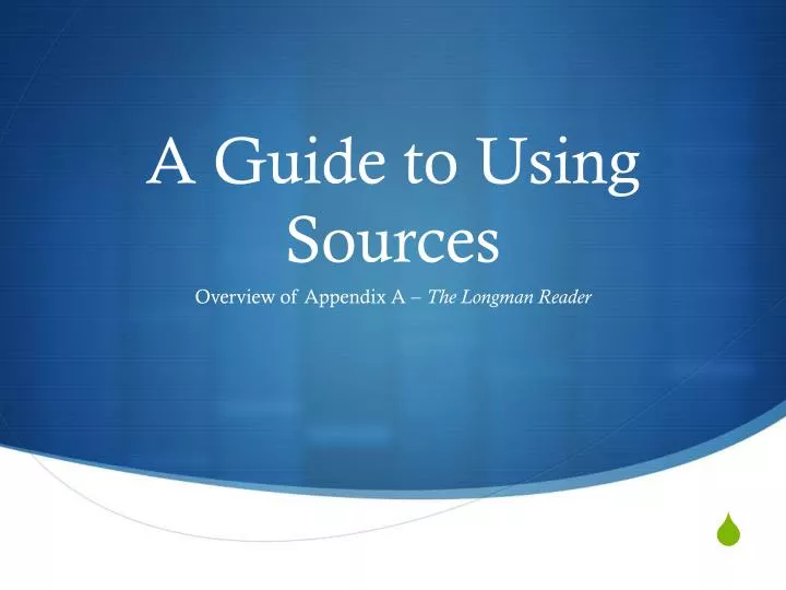 a guide to using sources