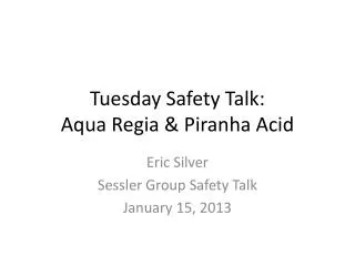 Tuesday Safety Talk: Aqua Regia &amp; Piranha Acid