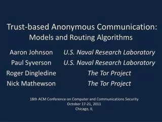 Trust-based Anonymous Communication: Models and Routing Algorithms