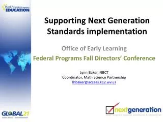 Supporting Next Generation Standards implementation