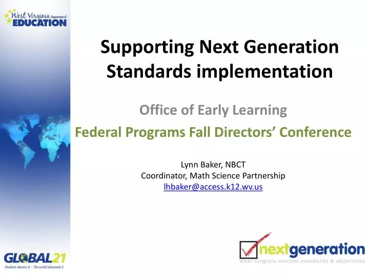supporting next generation standards implementation