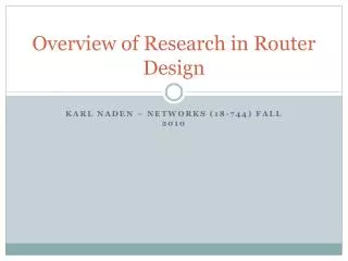 Overview of Research in Router Design