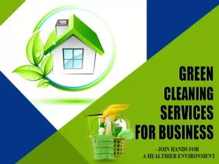 Benefits of Green Cleaning Services for Business